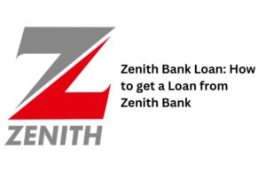 Zenith Bank Loan